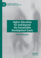 Book cover of: Higher Education for and beyond the Sustainable Development Goals. By: Tristan McCowan