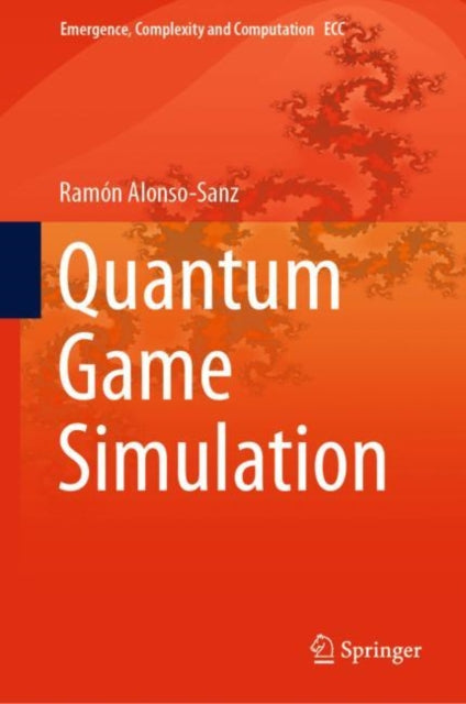 Book cover of: Quantum Game Simulation. By: Ramon Alonso-Sanz