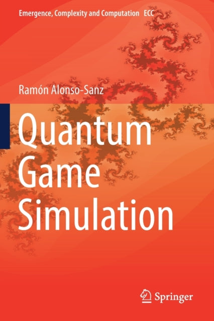 Book cover of: Quantum Game Simulation. By: Ramon Alonso-Sanz