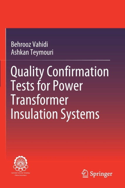 Book cover of: Quality Confirmation Tests for Power Transformer Insulation Systems. By: Behrooz Vahidi