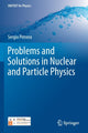 Book cover of: Problems and Solutions in Nuclear and Particle Physics. By: Sergio Petrera