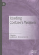 Book cover of: Reading Coetzee's Women. By: Sue Kossew