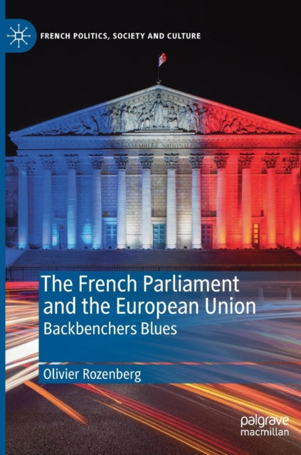 Book cover of: French Parliament and the European Union. By: Olivier Rozenberg