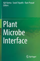 Book cover of: Plant Microbe Interface. By: Ajit Varma