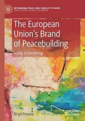European Union’s Brand of Peacebuilding