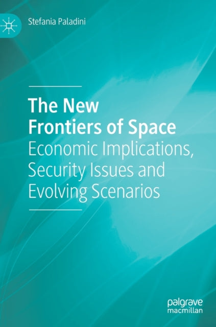 Book cover of: New Frontiers of Space. By: Stefania Paladini