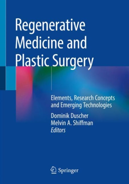 Book cover of: Regenerative Medicine and Plastic Surgery. By: Dominik Duscher