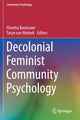 Book cover of: Decolonial Feminist Community Psychology. By: Floretta Boonzaier