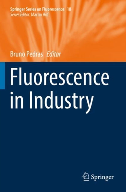 Book cover of: Fluorescence in Industry. By: Bruno Pedras