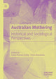 Book cover of: Australian Mothering. By: Carla Pascoe Leahy