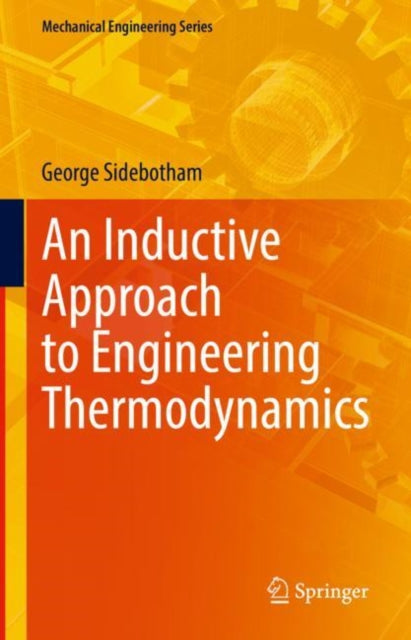 Book cover of: Inductive Approach to Engineering Thermodynamics. By: George Sidebotham