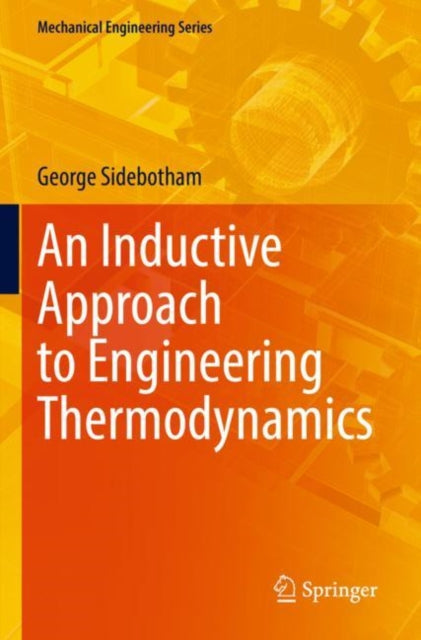 Book cover of: Inductive Approach to Engineering Thermodynamics. By: George Sidebotham