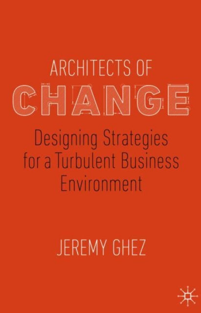 Book cover of: Architects of Change. By: Jeremy Ghez