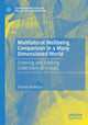 Book cover of: Multilateral Wellbeing Comparison in a Many Dimensioned World. By: Gordon Anderson