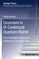 Book cover of: Excursions in Ill-Condensed Quantum Matter. By: Adhip Agarwala