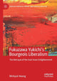 Book cover of: Fukuzawa Yukichi’s Bourgeois Liberalism. By: Minhyuk Hwang