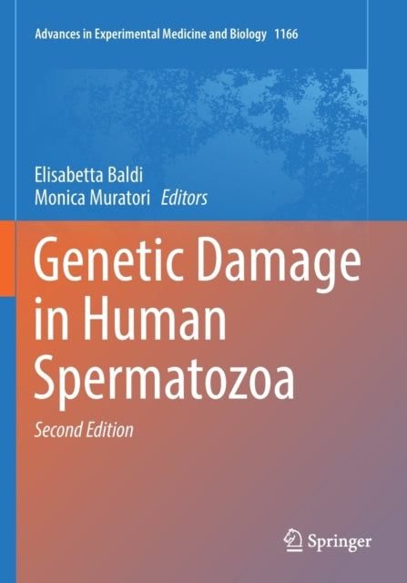 Book cover of: Genetic Damage in Human Spermatozoa. By: Elisabetta Baldi