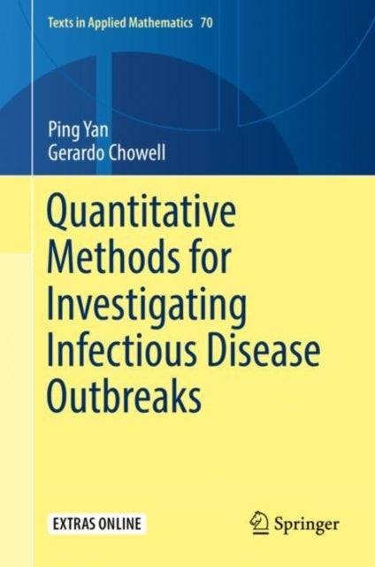 Book cover of: Quantitative Methods for Investigating Infectious Disease Outbreaks. By: Ping Yan