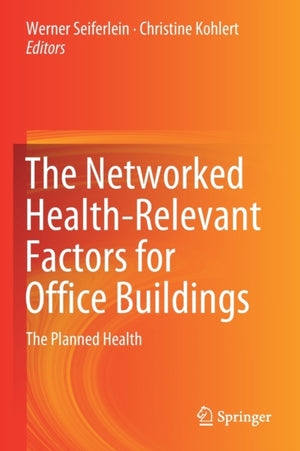 The Networked Health-Relevant Factors for Office Buildings