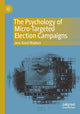 Book cover of: Psychology of Micro-Targeted Election Campaigns. By: Jens Koed Madsen