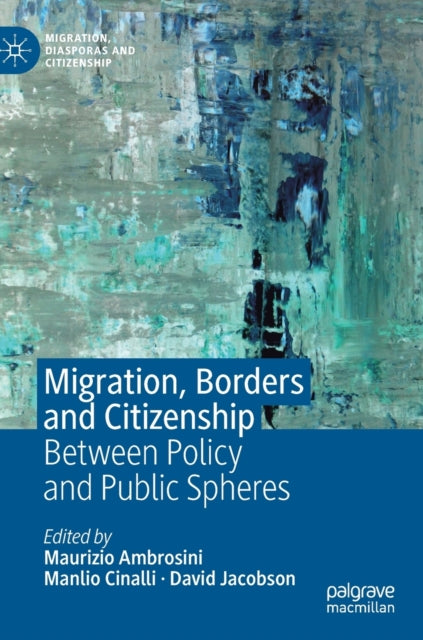 Book cover of: Migration, Borders and Citizenship. By: Maurizio Ambrosini