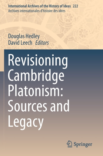 Book cover of: Revisioning Cambridge Platonism: Sources and Legacy. By: Douglas Hedley