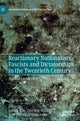 Book cover of: Reactionary Nationalists, Fascists and Dictatorships in the Twentieth Century. By: Ismael Saz