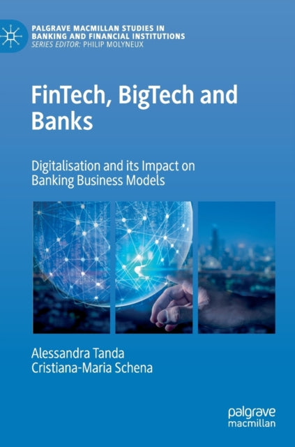 Book cover of: FinTech, BigTech and Banks. By: Alessandra Tanda