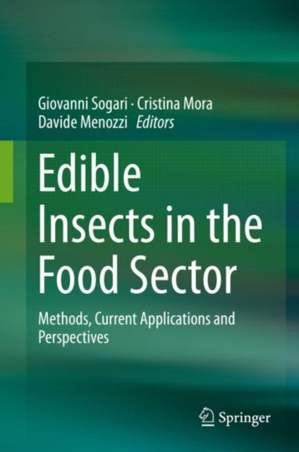 Book cover of: Edible Insects in the Food Sector. By: Giovanni Sogari