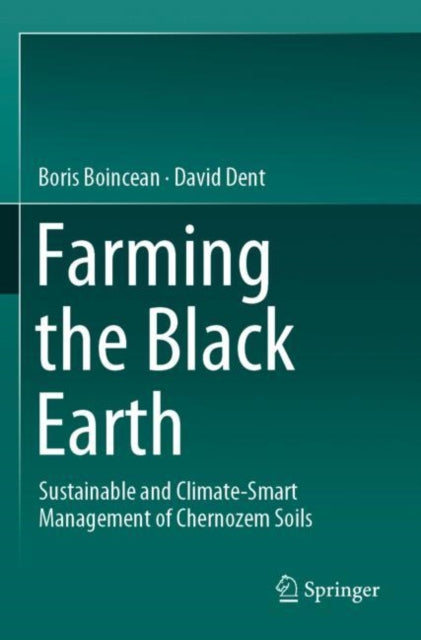 Book cover of: Farming the Black Earth. By: Boris Boincean