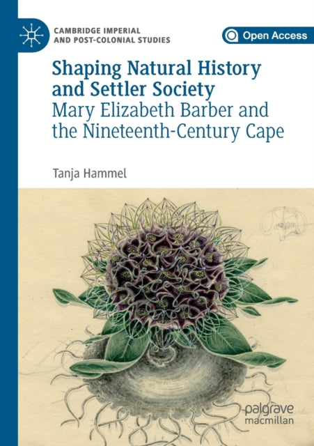 Book cover of: Shaping Natural History and Settler Society. By: Tanja Hammel