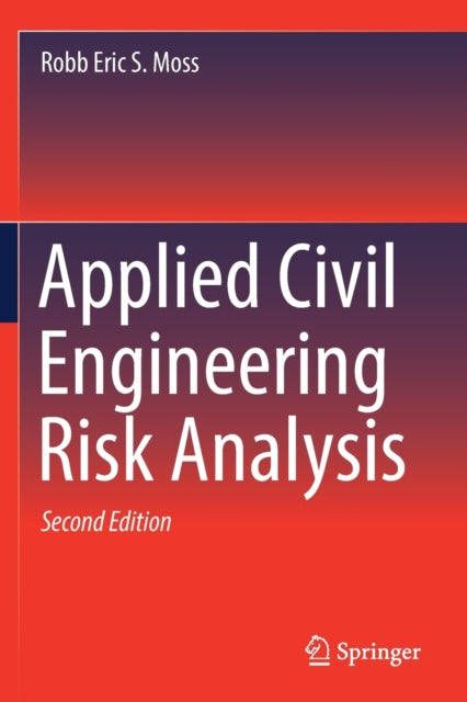 Book cover of: Applied Civil Engineering Risk Analysis. By: Robb Eric S. Moss