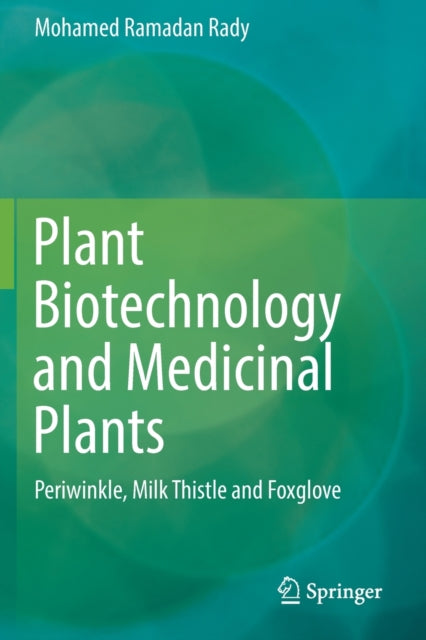 Book cover of: Plant Biotechnology and Medicinal Plants. By: Mohamed Ramadan Rady