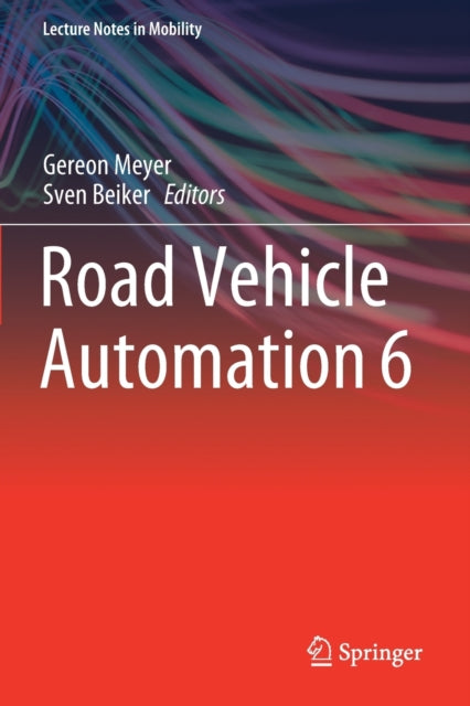 Book cover of: Road Vehicle Automation 6. By: Gereon Meyer