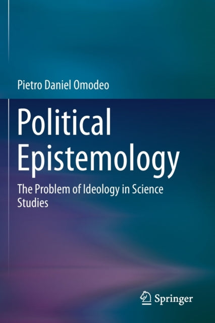 Book cover of: Political Epistemology. By: Pietro Daniel Omodeo