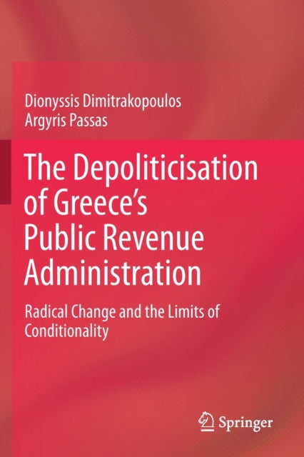 Book cover of: Depoliticisation of Greece’s Public Revenue Administration. By: Dionyssis Dimitrakopoulos