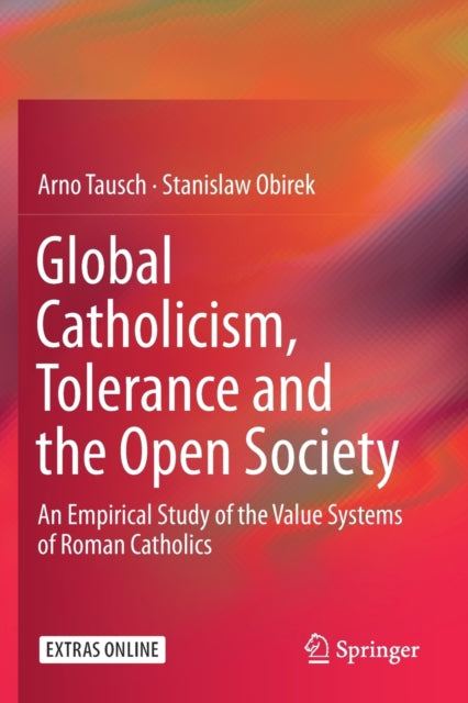 Book cover of: Global Catholicism, Tolerance and the Open Society. By: Arno Tausch