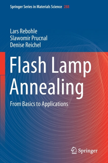 Book cover of: Flash Lamp Annealing. By: Lars Rebohle