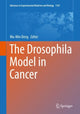 Book cover of: Drosophila Model in Cancer. By: Wu-Min Deng