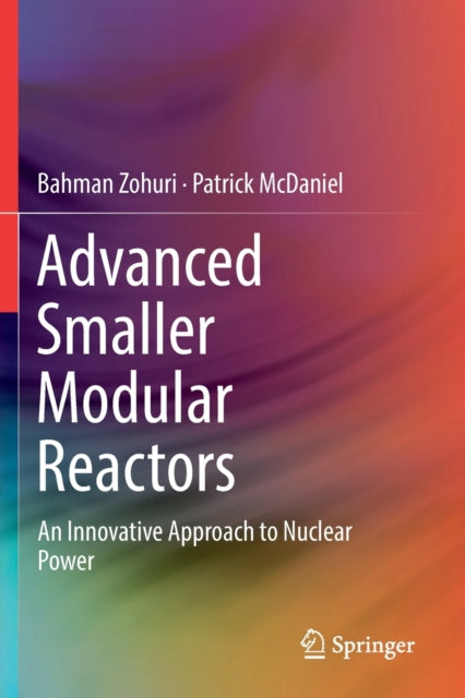 Book cover of: Advanced Smaller Modular Reactors. By: Bahman Zohuri