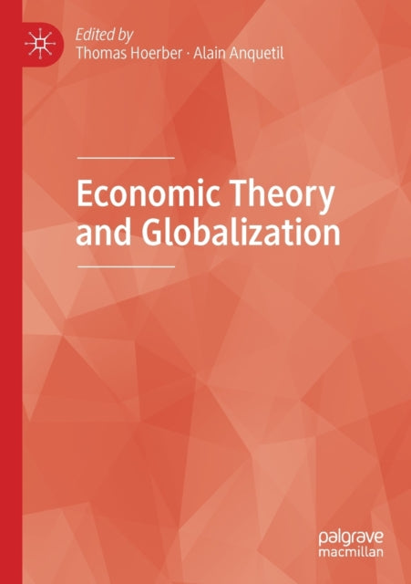 Economic Theory and Globalization