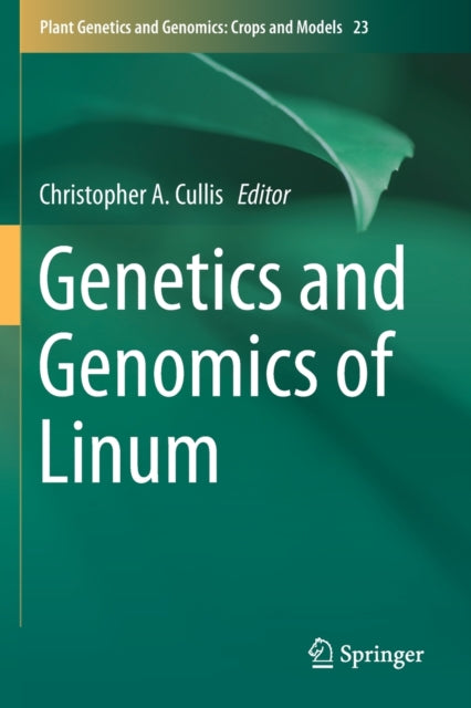 Book cover of: Genetics and Genomics of Linum. By: Christopher A. Cullis