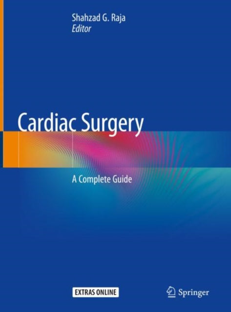 Book cover of: Cardiac Surgery. By: Shahzad G. Raja