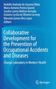 Book cover of: Collaborative Development for the Prevention of Occupational Accidents and Diseases. By: Rodolfo Andrade de Gouveia Vilela