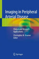 Book cover of: Imaging in Peripheral Arterial Disease. By: Christopher M. Kramer