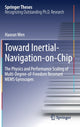 Book cover of: Toward Inertial-Navigation-on-Chip. By: Haoran Wen