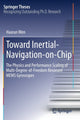 Book cover of: Toward Inertial-Navigation-on-Chip. By: Haoran Wen