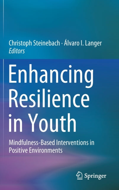 Book cover of: Enhancing Resilience in Youth. By: Christoph Steinebach