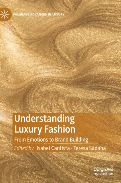 Book cover of: Understanding Luxury Fashion. By: Isabel Cantista