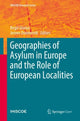 Book cover of: Geographies of Asylum in Europe and the Role of European Localities. By: Birgit Glorius